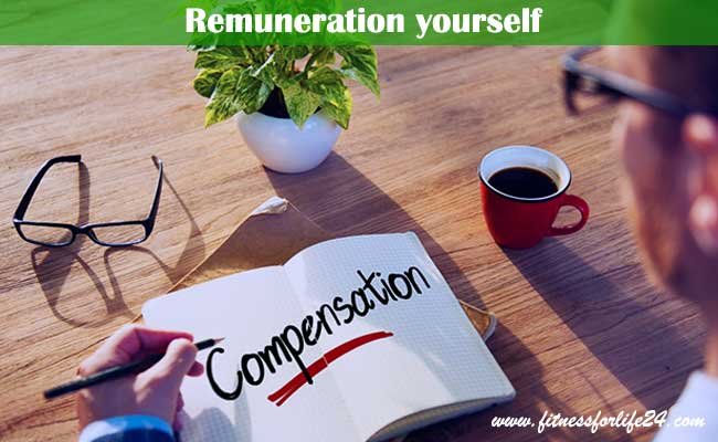 Remuneration yourself
