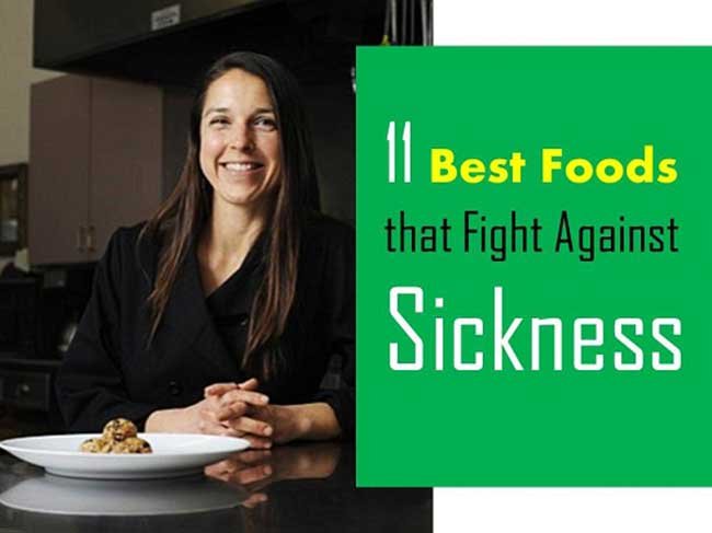 Foods that Fight Against Sickness